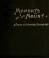 Moments on the Mount: A Series of Devotional Meditations