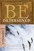 Be Determined (Nehemiah) by Warren W. Wiersbe