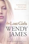 The Lost Girls by Wendy James