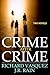 Crime After Crime by Richard Vasquez
