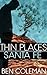 Thin Places: Santa Fe (A Romantic Suspense Series...with a touch of Fantasy Book 1)