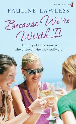 Because We're Worth It: Transformations, Temptations, and Triumphs in the Quest for Happiness (Kindle Edition)