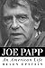 Joe Papp: An American Life