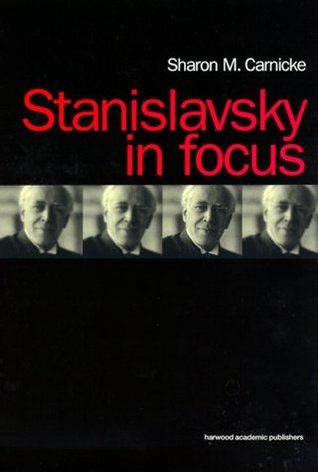 Stanislavsky in Focus (Russian Theatre Archive, Volume 17)