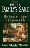 For the Family's Sake by Susan Schaeffer Macaulay