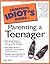 Complete Idiot's Guide to Parenting a Teenager by Kate Kelly
