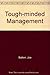 Tough-minded Management