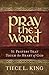 Pray the Word: 31 Prayers T...