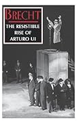 The Resistible Rise of Arturo Ui