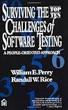 Surviving the Top Ten Challenges of Software Testing: A People-Oriented Approach