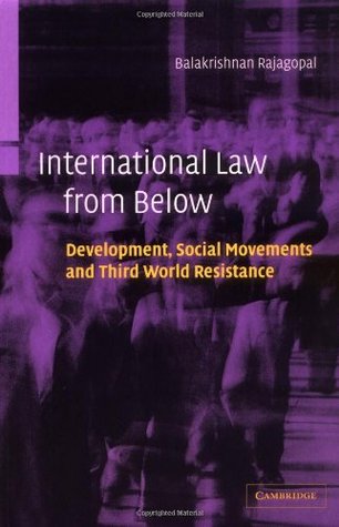 International Law from Below: Development, Social Movements and Third World Resistance (Paperback)