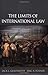 The Limits of International Law by Jack L. Goldsmith