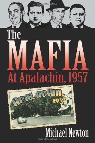 The Mafia at Apalachin, 1957 (Kindle Edition)