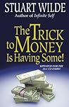 The Trick to Mone...