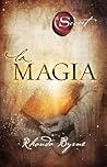 La magia by Rhonda Byrne