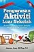 Pengurusan Aktiviti Luar Sekolah: Panduan Pengurusan Aktiviti di Luar Sekolah