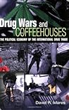 Drug Wars and Cof...