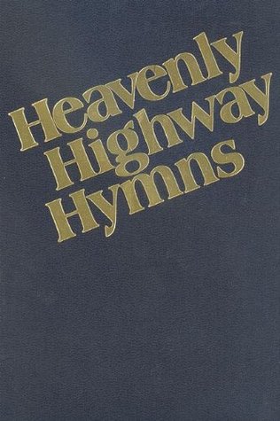 Heavenly Highway Hymns (Paperback)