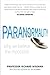 Paranormality: Why we believe the impossible