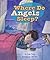 Where Do Angels Sleep?