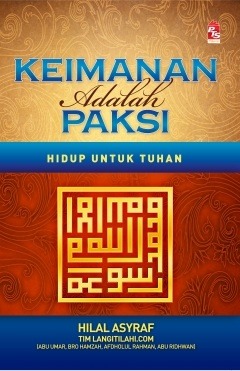 Keimanan Adalah Paksi (Paperback)