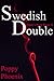 Swedish Double: Poppy's Party Pieces #1
