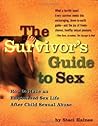 The Survivor's Guide to Sex by Staci Haines The Survivor's Guide to Sex by Staci Haines