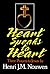 Heart Speaks to Heart by Henri J.M. Nouwen