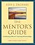 The Mentor's Guide: Facilitating Effective Learning Relationships