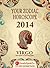 VIRGO - Your Zodiac Horoscope by GaneshaSpeaks.com 2014 (Your Zodiac Horoscope 2014)