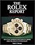 The Rolex Report by John E. Brozek