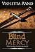 Blind Mercy (Blind, #2)