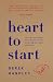 Heart to Start by Derek Handley Heart to Start by Derek Handley
