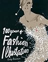 100 Years of Fashion Illustration by Cally Blackman