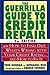 The Guerrilla Guide to Cred...