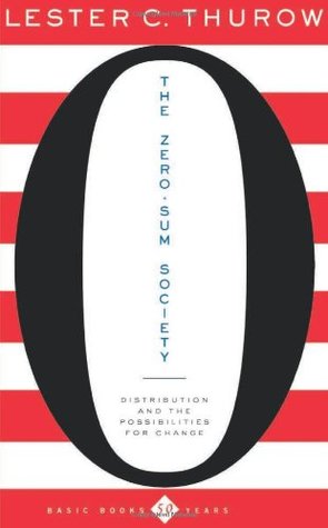 The Zero-Sum Society: Distribution and the Possibilities for Change (Paperback)