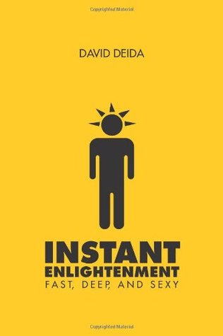 Instant Enlightenment: Fast, Deep, and Sexy
