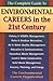 The Complete Guide to Environmental Careers in the 21st Century by Environmental Careers Organ...