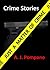 Just a Matter of Crime: The Short Crime Fiction Collection