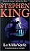 La Milla Verde by Stephen King La Milla Verde by Stephen King