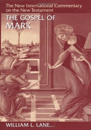 The Gospel of Mark (New International Commentary on the New Testament (NICNT))