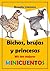BICHOS, BRUJAS Y PRINCESAS.: Mis 150 mejores Minicuentos (Spanish Edition)
