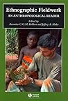 Ethnographic Fieldwork: An Anthropological Reader (Blackwell Anthologies in Social and Cultural Anthropology)