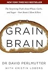 Grain Brain: The ...