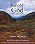 Behold Your God: Rethinking...