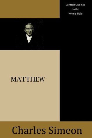 Sermon Outlines on the Whole Bible: Matthew