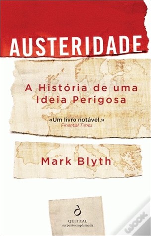 Austeridade: A História de uma Ideia Perigosa