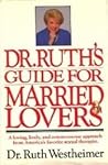 Dr. Ruth's Guide for Married Lovers