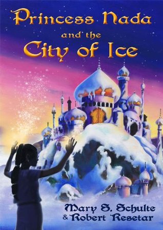 Princess Nada and the City of Ice - New Tales of the Arabian Nights (Kindle Edition)