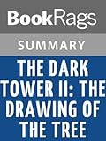 The Dark Tower II: The Drawing of the Three by Stephen King - Summary & Study Guide